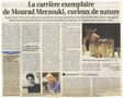 « La carrière exemplaire de Mourad Merzouki, curieux de nature » (c)Monique Desgouttes, Le Progrès, juillet 2011
